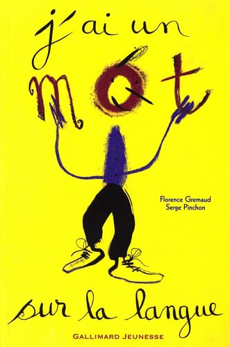 J'AI UN MOT SUR LA LANGUE, de FLORENCE GREMAUD | portada del libro