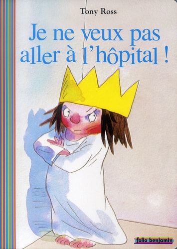 JE NE VEUX PAS ALLER A L'HOPITAL, de Tony Ross | portada del libro