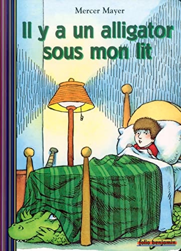 IL Y A UN ALLIGATOR SOUS MON LIT, de Mercer Mayer | portada del libro