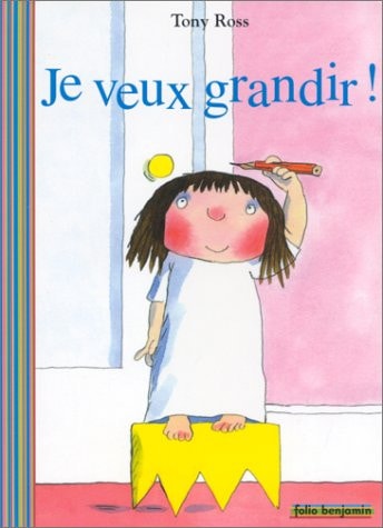 Je Veux Grandir!, de Tony Ross | portada del libro