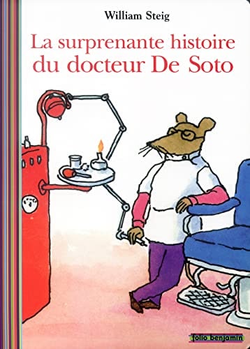 LA SURPRENANTE HISTOIRE DU DOCTEUR DE SOTO, de William Steig | portada del libro
