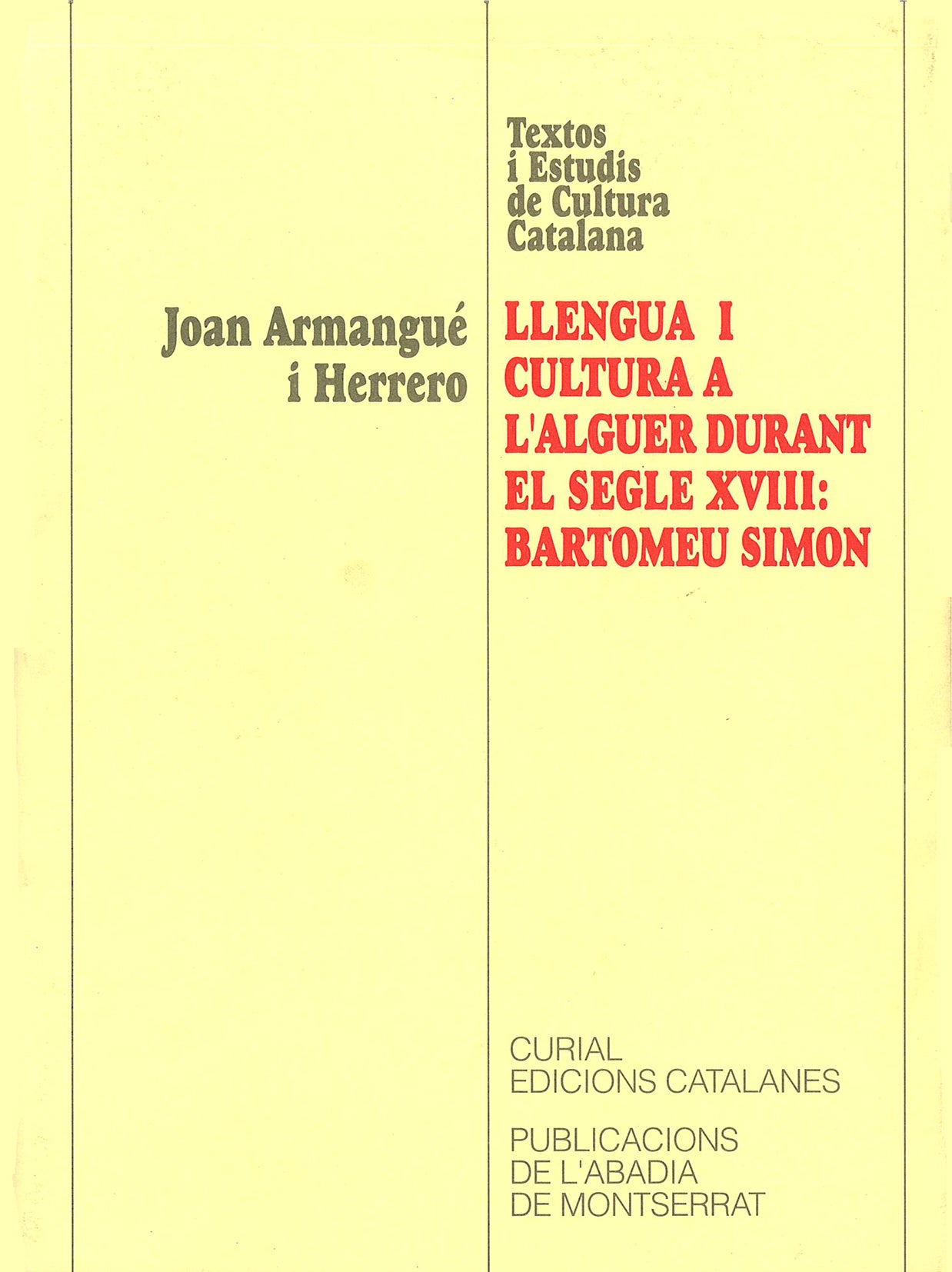Llengua i cultura a l'Alguer durant el segle XVII: Bartomeu Simón, de Armangué i Herrero | portada del libro