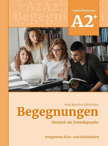 BEGEGNUNGEN DEUTSCH ALS FREMDSPRACHE A2+ INTEGRIERTES KURS | portada del libro