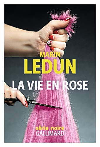 La vie en rose, de Marin Ledun | portada del libro