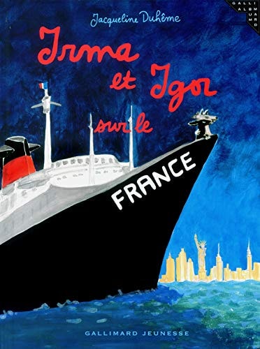 IRMA ET IGOR SUR LE FRANCE, de Jacqueline Duhême | portada del libro
