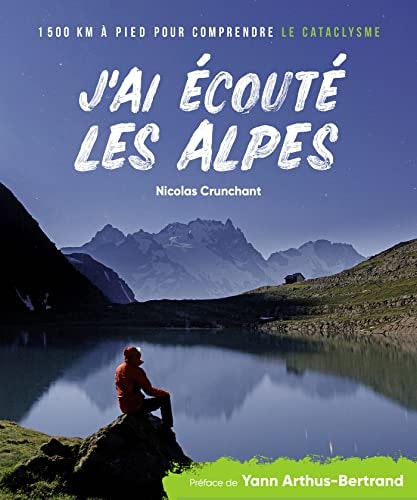 J'AI ECOUTE LES ALPES, de Nicolas Crunchant | portada del libro