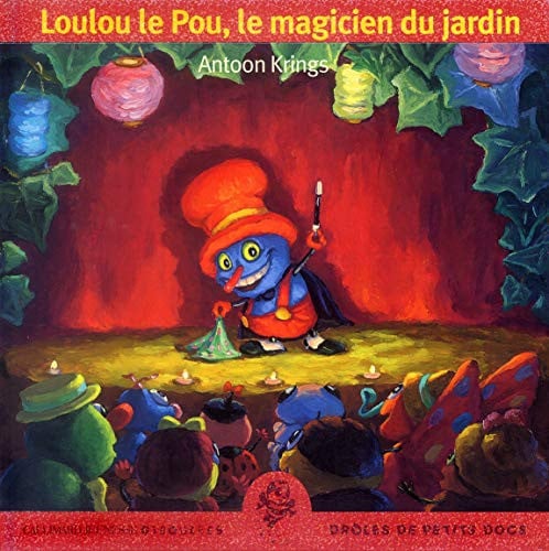 Loulou le pou, le magicien du jardin, de KRINGS | portada del libro