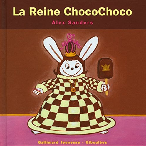 LA REINE CHOCOCHOCO, de SANDERS | portada del libro