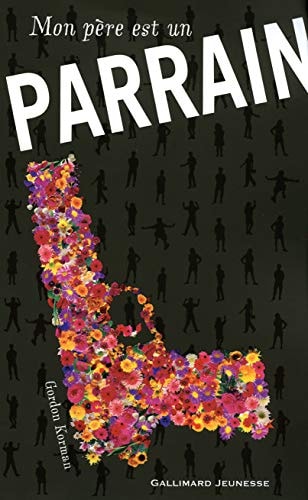 MON PERE EST UN PARRAIN T1, de Gordon Korman | portada del libro