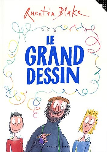 LE GRAND DESSIN, de Quentin Blake | portada del libro
