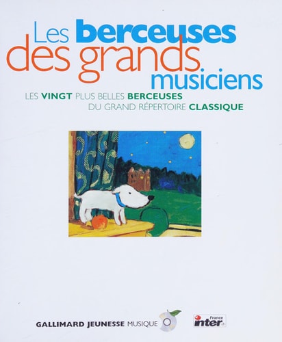 LES BERCEUSES DES GRANDS MUSICIENS 1 LIVRE-1CD, de Collectif | portada del libro