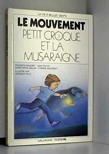 PETIT CROQUE ET LA MUSARAIGNE, de Christophe Gallaz | portada del libro
