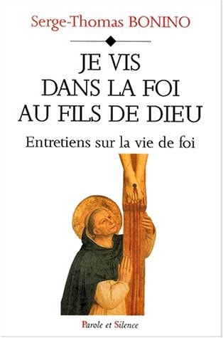 JE VIS DANS LA FOI, de Serge-Thomas Bonino | portada del libro
