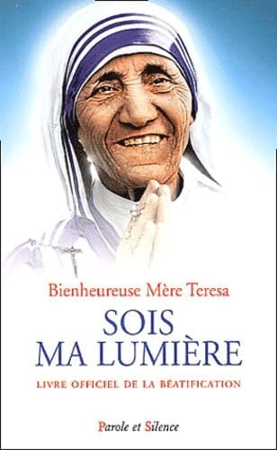 SOIS MA LUMIERE, de Mere theresa | portada del libro