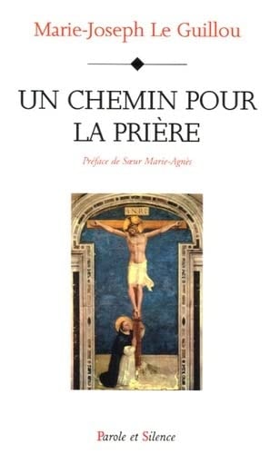 CHEMIN POUR LA PRIERE, de Marie-Joseph Le Guillou | portada del libro