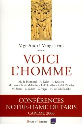 VOICI L'HOMME CONF DE CAREME PARIS 2006, de André Vingt-Trois | portada del libro