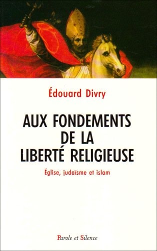 AUX FONDEMENTS DE LA LIBERTE RELIGIEUSE, de Édouard Divry | portada del libro