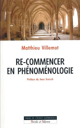 RE-COMMENCER EN PHENOMENOLOGIE, de Matthieu Villemot | portada del libro