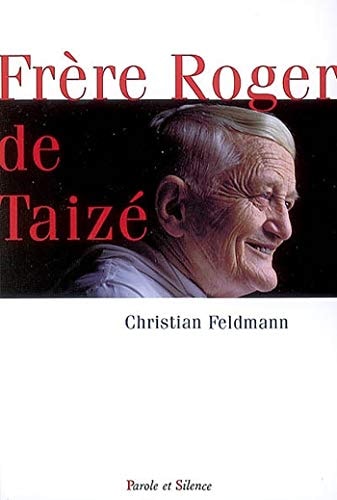 FRERE ROGER DE TAIZE, de Feldman | portada del libro