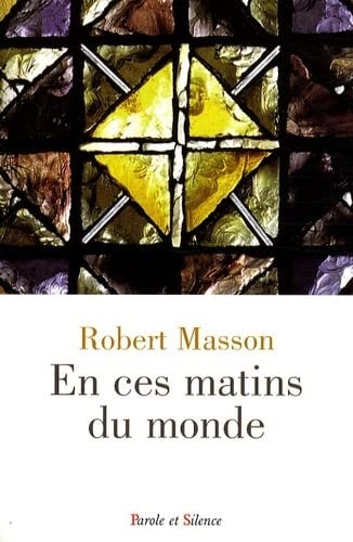 EN CES MATINS DU MONDE, de Robert Masson | portada del libro