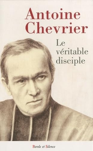 VERITABLE DISCIPLE, de Antoine Chevrier | portada del libro