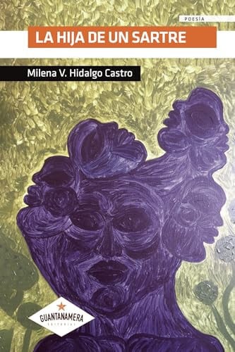 La hija de un Sartre, de Milena V. Hidalgo Castro | portada del libro