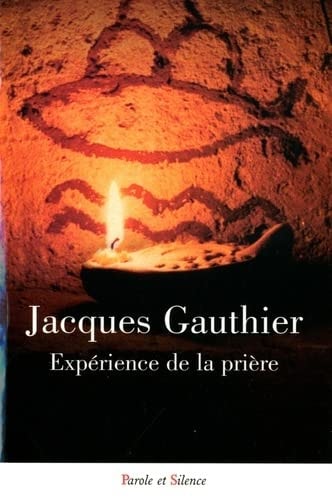EXPERIENCE DE LA PRIERE, de Jacques Gauthier | portada del libro