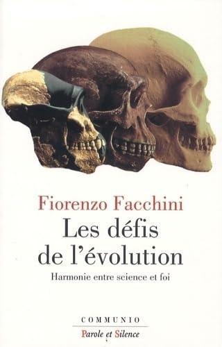 DEFIS DE L'EVOLUTION POUR UN ACCORD ENTRE SCIENCE ET FOI, de Fiorenzo Facchini | portada del libro