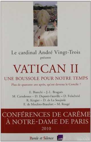 VATICAN II UNE BOUSSOLE POUR NOTRE TEMPS PARIS 2010, de Enzo Bianchi | portada del libro