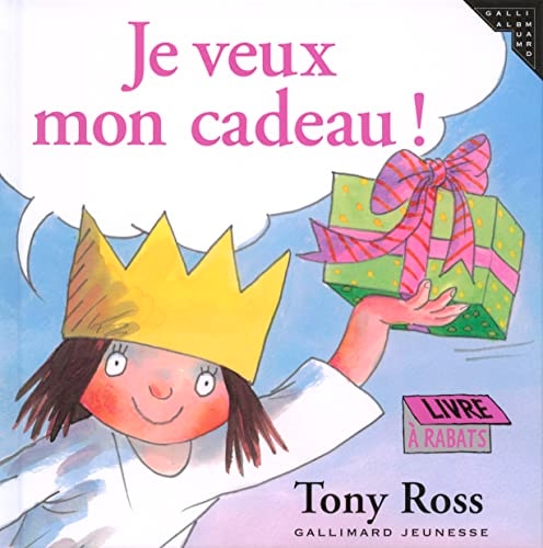 JE VEUX MON CADEAU, de Tony Ross | portada del libro