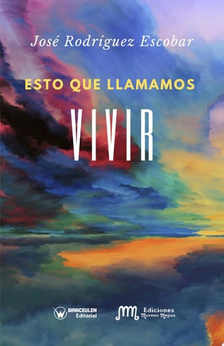 Esto que llamamos vivir, de Rodríguez Escobar | portada del libro