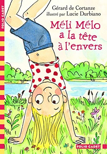 MELI MELO A LA TETE A L'ENVERS, de Gérard de Cortanze | portada del libro