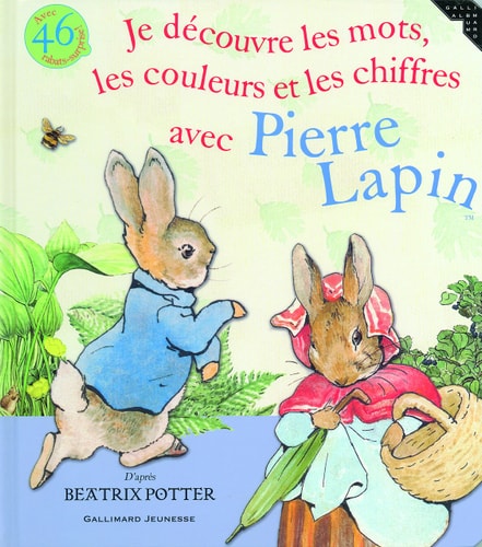 JE DECOUVRE LES MOTS LES COULEURS ET LES CHIFFRES AVEC PIERR, de Beatrix Potter | portada del libro