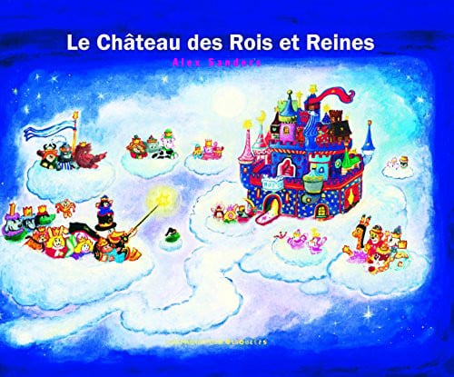 LE CHATEAU DES ROIS ET REINES, de SANDERS | portada del libro