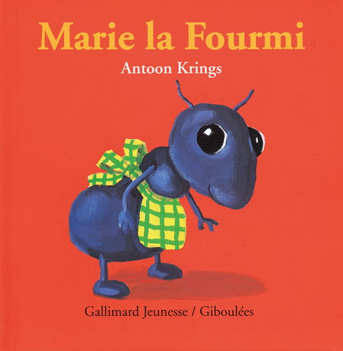 MARIE LA FOURMI, de KRINGS | portada del libro