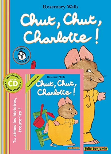 Chut Chut Charlotte! Disco, de Rosemary Wells | portada del libro