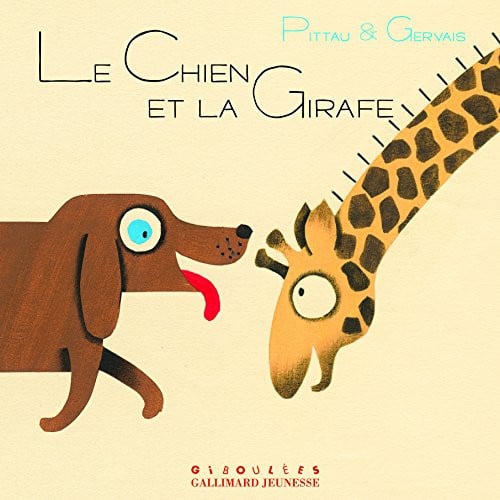 LE CHIEN ET LA GIRAFE, de PITTAU#GERVAIS | portada del libro