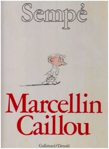 MARCELLIN CAILLOU, de Sempé | portada del libro