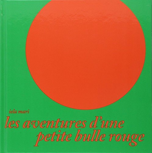 Aventures d'une petite bulle rouge, Les, de Iela Mari | portada del libro