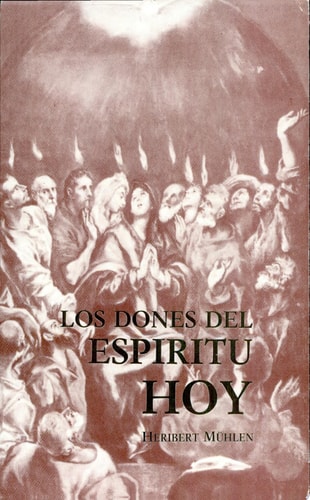 Los Dones del Esp¡ritu, hoy, de Heribert Mühlen | portada del libro