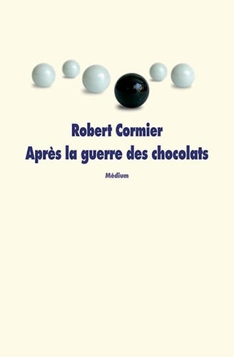 PRES LA GUERRE DES CHOCOLATS, de Robert Cormier | portada del libro