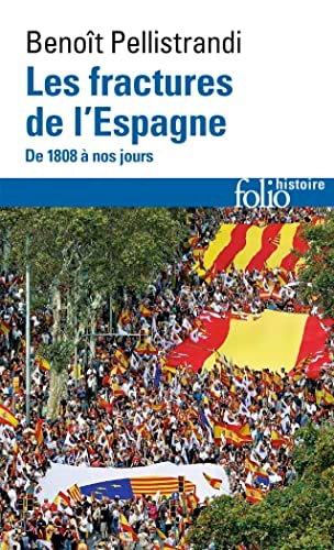 LES FRACTURES DE L'ESPAGNE, de Benoît Pellistrandi | portada del libro