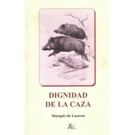 DIGNIDAD DE LA CAZA, de LAULA | portada del libro