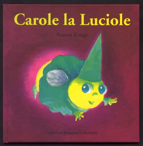 CAROLE LA LUCIOLE, de KRINGS | portada del libro