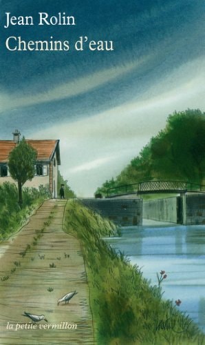 CHEMINS D'EAU, de Jean Rolin | portada del libro