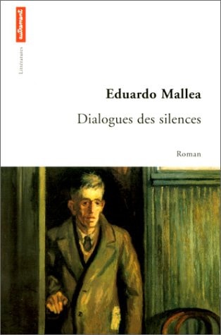 DIALOGUES DES SILENCES, de Eduardo Mallea | portada del libro