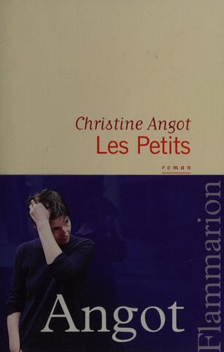 Les Petits, de ANGOT CHRISTINE | portada del libro