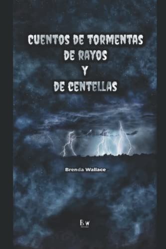 Cuentos de tormentas, de rayos y de centellas, de Wallace | portada del libro