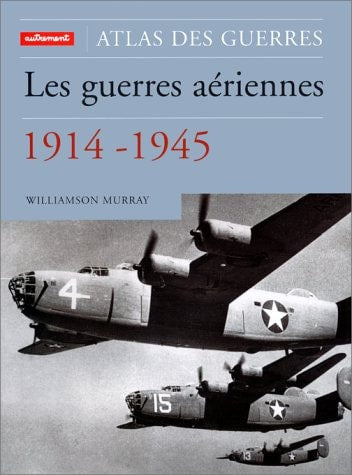LES GUERRES AERIENNES 1914-1945, de Williamson Murray | portada del libro
