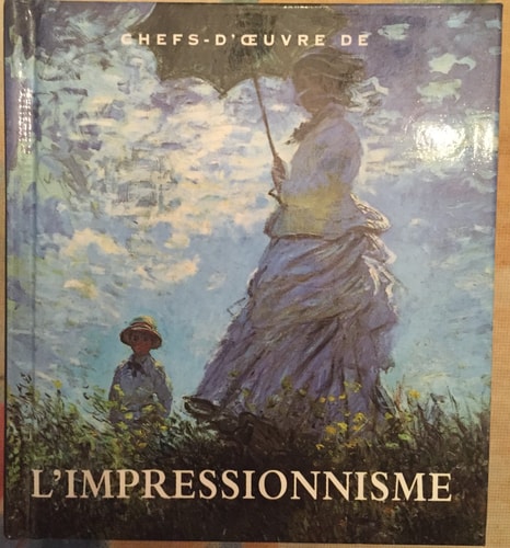 CHEFS-D'OEUVRE DE L'IMPRESSIONNISME, de Diane Kelder | portada del libro